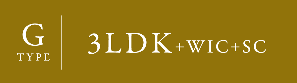 G TYPE 3LDK+WIC+SC